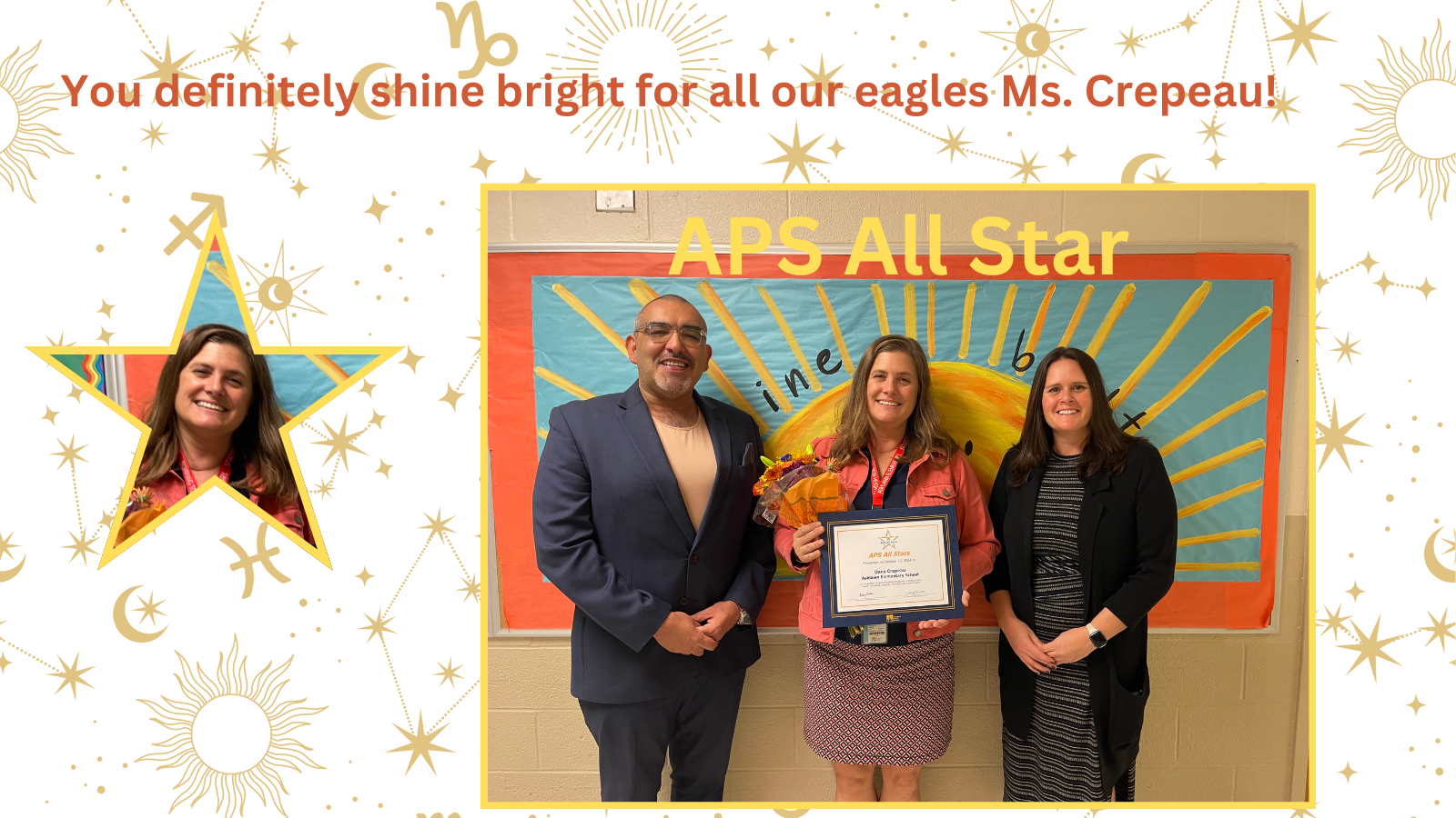 APS All Star - Ms. Crepeau You definitely shine bright for all our eagles.