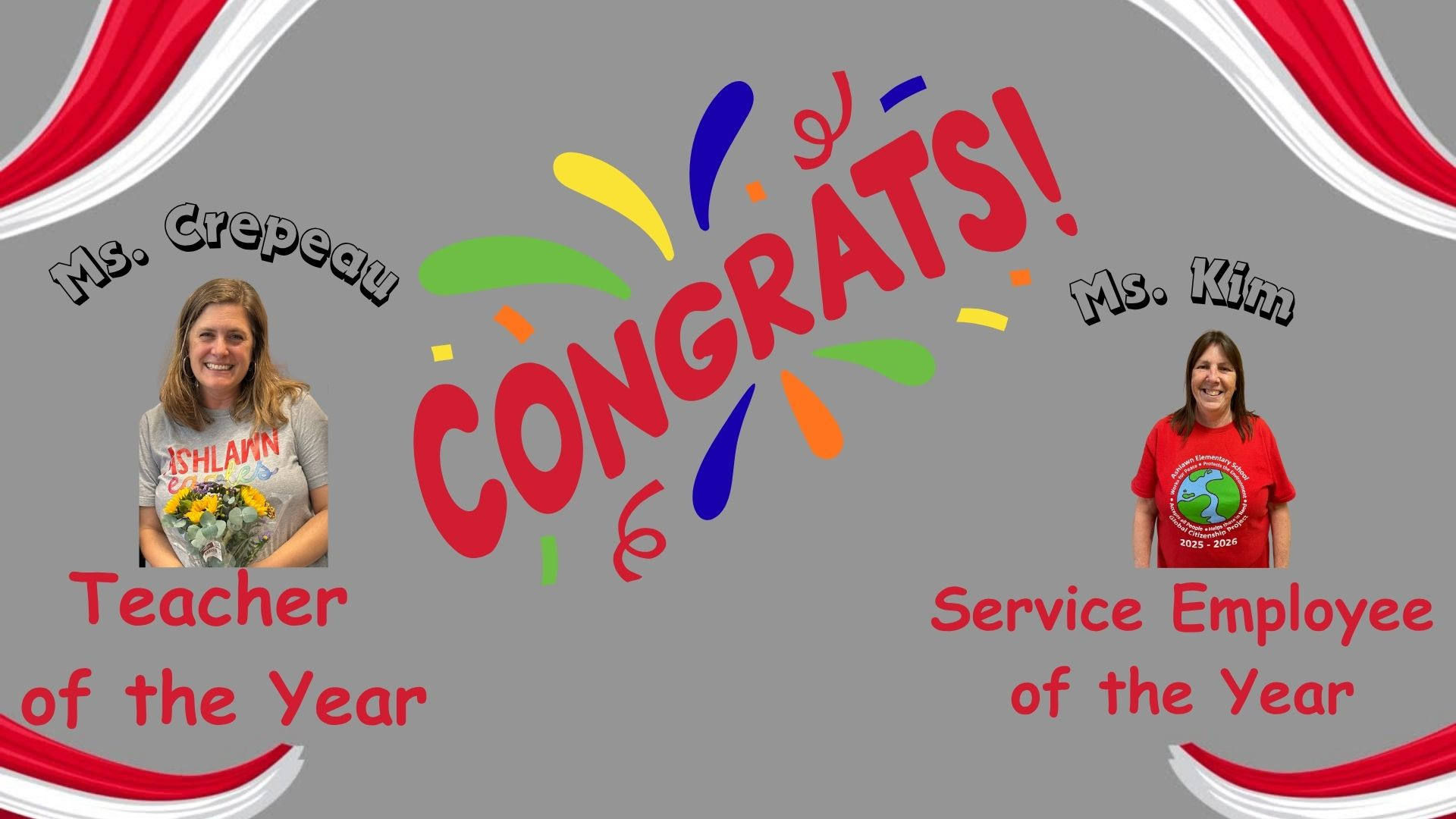Ms. Crepeau - Teacher of the Year Ms. Kim - Service Employee of the Year
